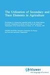 The Utilization of Secondary and Trace Elements in Agriculture