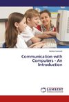 Communication with Computers - An Introduction
