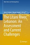 The Litani River, Lebanon: An Assessment and Current Challenges