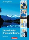 Sterling Silver - Travels with Inge and Bruno. Stories