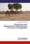 Productive and Reproductive Performances of Camel in Bangladesh