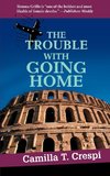 The Trouble With Going Home