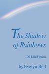 The Shadow of Rainbows