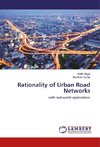 Rationality of Urban Road Networks