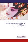 Peking Opera-Bel Canto in Chinese