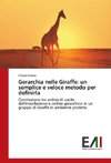 Gerarchia nelle Giraffe: un semplice e veloce metodo per definirla