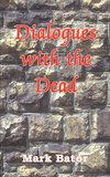DIALOGUES WITH THE DEAD