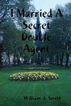 I Married A Secret Double Agent