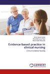 Evidence based practice in clinical nursing