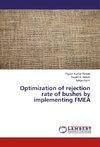 Optimization of rejection rate of bushes by implementing FMEA