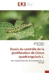 Essais du contrôle de la proliferation de Cissus quadrangularis L.