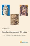 Buddha, Mohammed, Christus 1