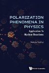 Polarization Phenomena in Physics