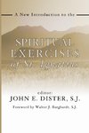 A New Introduction to the Spiritual Exercises of St. Ignatius