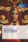Film Images: West about Russia / Russia about West
