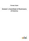 Student´s Hand-Book of Mushrooms of America