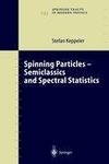 Spinning Particles-Semiclassics and Spectral Statistics