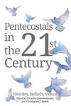 Pentecostals in the 21st Century