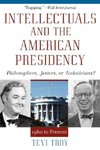 Intellectuals and the American Presidency