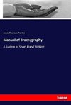 Manual of Brachygraphy