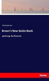 Brown's New Guide-Book