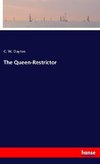 The Queen-Restrictor