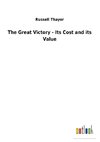 The Great Victory - Its Cost and its Value