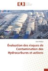 Évaluation des risques de Contamination des Hydrocarbures et actions