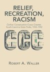 Relief, Recreation, Racism