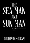 The Sea Man and Sun Man