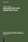 Subversion und Substruktion