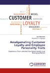 Amalgamating Customer Loyalty and Employee Personality Traits