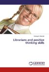 Librarians and positive thinking skills