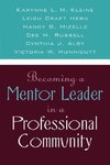 Becoming a Mentor Leader in a Professional Community