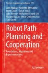 Robot Path Planning and Cooperation
