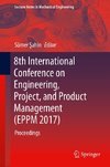 8th International Conference on Engineering, Project, and Product Management (EPPM 2017)