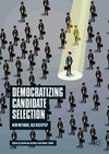 Democratizing Candidate Selection