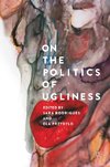 On the Politics of Ugliness