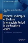 Political Landscapes of the Late Intermediate Period in the