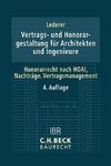 Vertrags- und Honorargestaltung bei Architekten- und Ingenieurleistungen