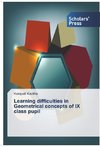 Learning difficulties in Geometrical concepts of IX class pupil