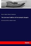 The Common Tradition of the Synoptic Gospels