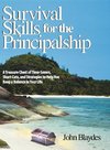 Blaydes, J: Survival Skills for the Principalship