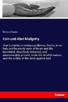 Cain and Abel Malignity
