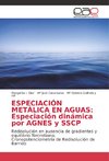 ESPECIACIÓN METÁLICA EN AGUAS: Especiación dinámica por AGNES y SSCP