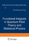 Functional Integrals in Quantum Field Theory and Statistical Physics