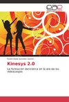 Kinesys 2.0
