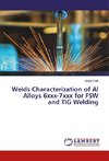 Welds Characterization of Al Alloys 6xxx-7xxx for FSW and TIG Welding