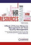 Effects of Human Resource Management on Total Quality Management