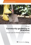 Community gardening in Bratislava